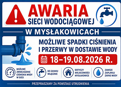 AWARIA SIECI WODOCIĄGOWEJ W MYSŁAKOWICACH – MOŻLIWE SPADKI CIŚNIENIA I PRZERWY W DOSTAWIE WODY 18–19.08.2026 R.
